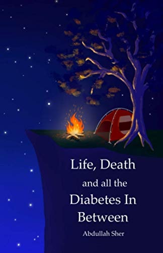 Life, Death and All the Diabetes In Between