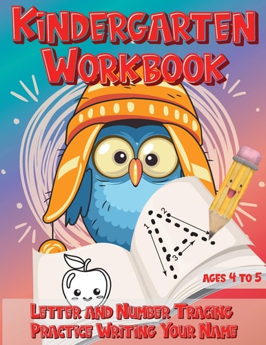 Kindergarten Workbook Ages 4 to 5 Letter and Number Tracing Practice Writing Your Name Handwriting Practice Worksheet with Cute Owl Bird Design