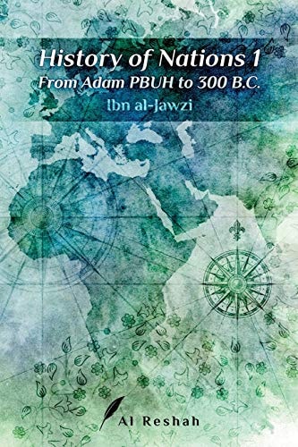 History of Nations 1 From Adam PBUH to 300 B.C
