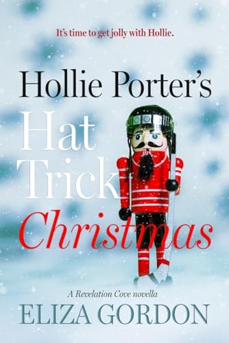 Hollie Porter's Hat Trick Christmas A Revelation Cove Novella