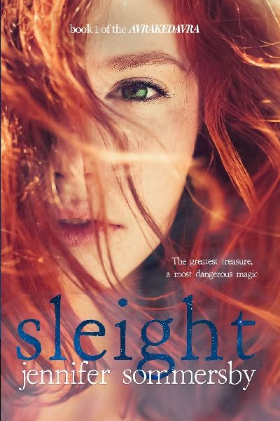 Sleight: Book 1 of the AVRAKEDAVRA