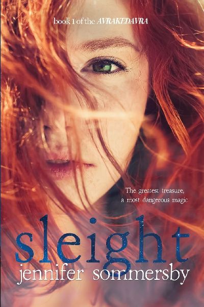 Sleight: Book 1 of the AVRAKEDAVRA