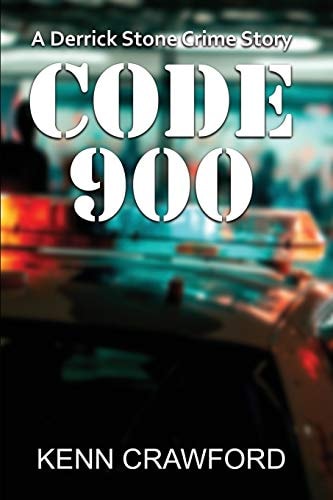 Code 900 A Derrick Stone Crime Story