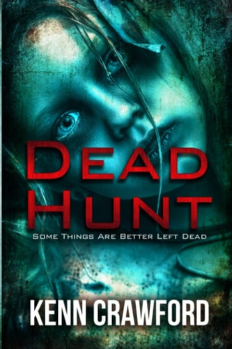 Dead Hunt Some Things Are Better Left Dead