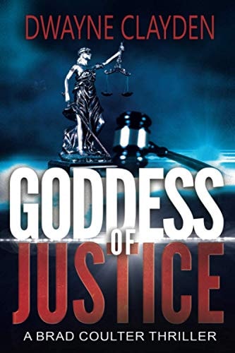 Goddess Of Justice A Brad Coulter Novel