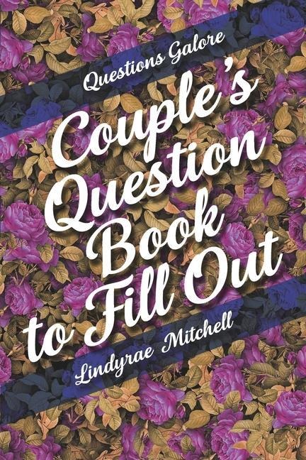 Questions Galore - Couples Question Book to Fill Out