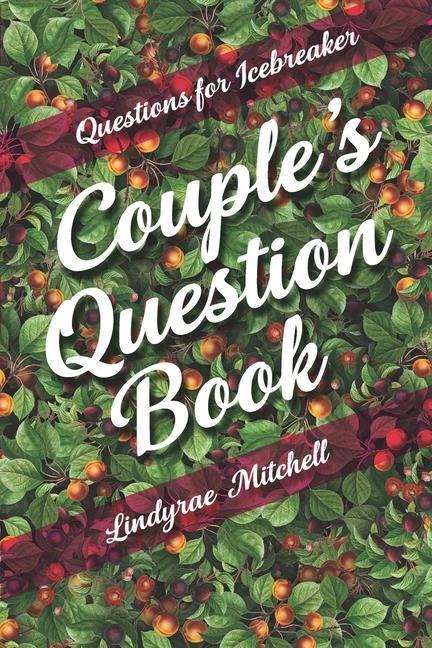 Questions for Icebreaker - Couples Question Book