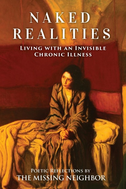 Naked Realities: Living with an Invisible Chronic Illness