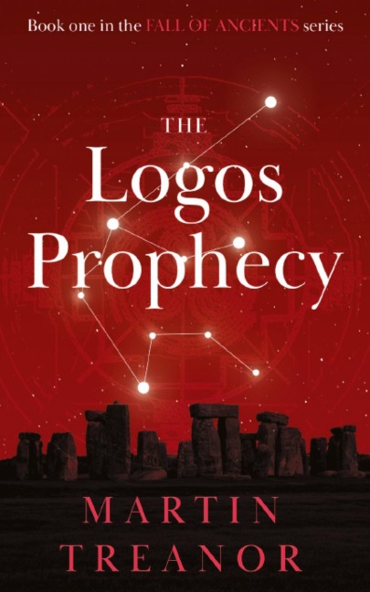 THE LOGOS PROPHECY: Fall of Ancients Book 1