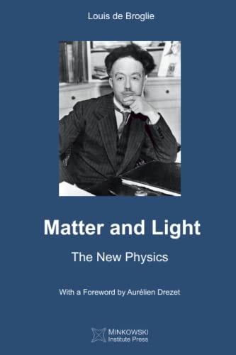 Matter and Light The New Physics