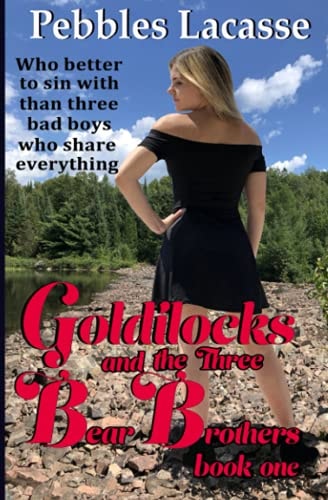 Goldilocks and the Three Bear Brothers Book 1