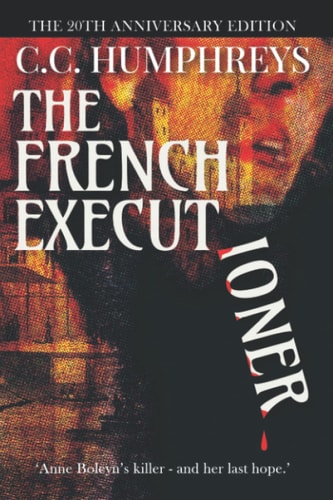 The French Executioner The 20th Anniversary Edition