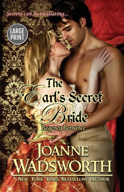 The Earls Secret Bride: (Large Print)