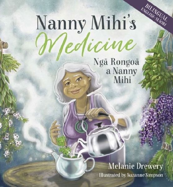 Nanny Mihis Medicine Ng&#257; Rongo&#257; A Nanny Mihi