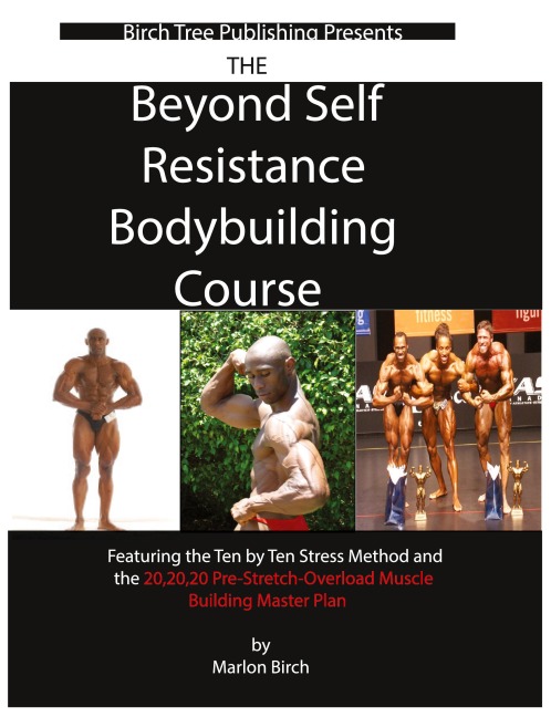 Beyond Self Resistance Bodybuilding Course