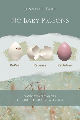 No Baby Pigeons Navigating Cancer Through Thought Wellness