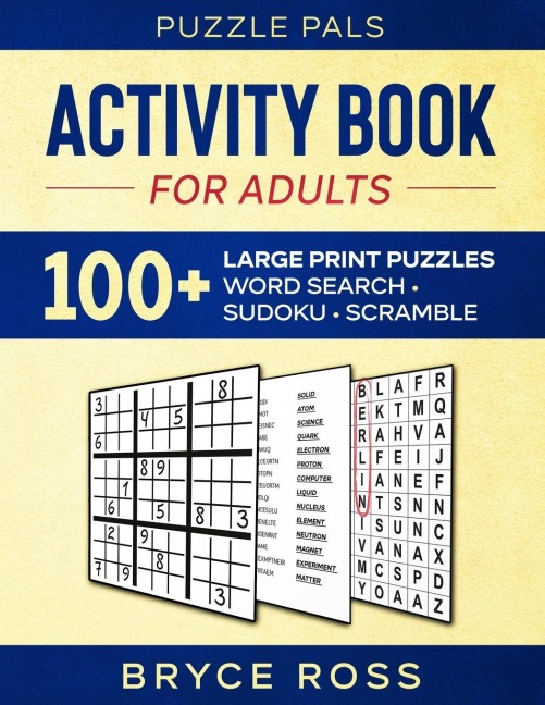 Activity Book For Adults: 100+ Large Font Sudoku, Word Search, and Word Scramble Puzzles