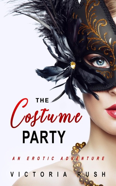 The Costume Party An Erotic Adventure
