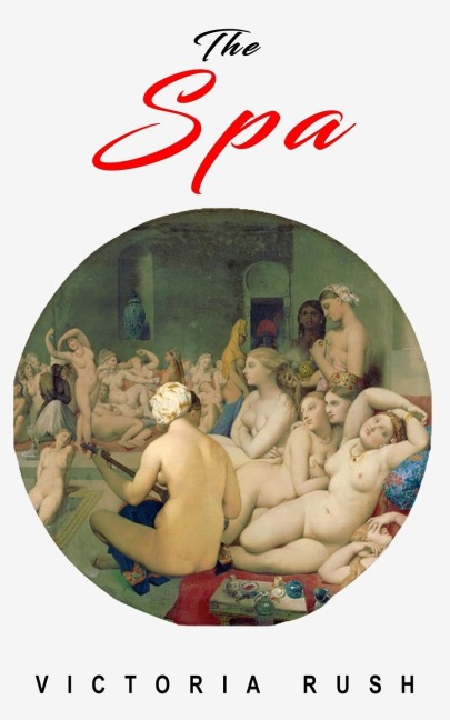 The Spa An Erotic Adventure