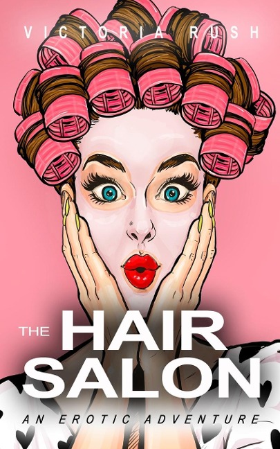 The Hair Salon An Erotic Adventure