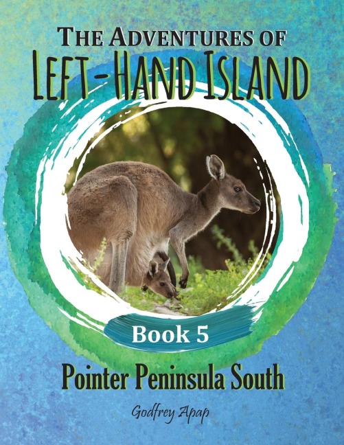 The Adventures of Left-Hand Island: Book 5 - Pointer Peninsula South