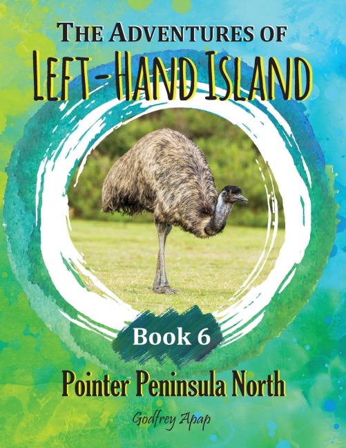 The Adventures of Left-Hand Island: Book 6 - Pointer Peninsula North