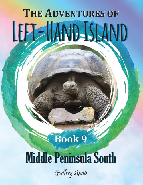 The Adventures of Left-Hand Island: Book 9 - Middle Peninsula South