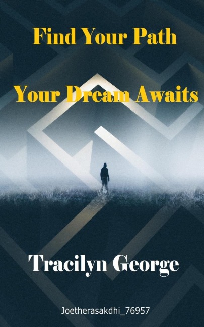 Find Your Path: Your Dream Awaits
