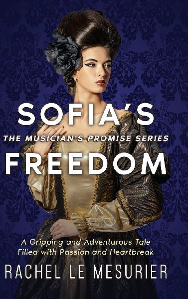 Sofias Freedom: A Gripping and Adventurous Tale Filled with Passion and Heartbreak