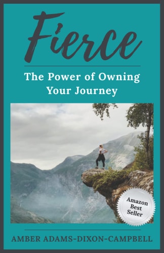 Fierce The Power of Owning Your Journey