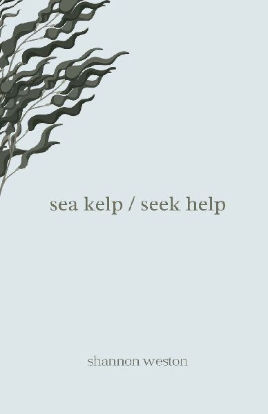 sea kelp / seek help
