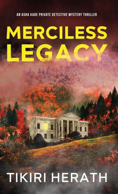Merciless Legacy: A gripping murder mystery suspense novel
