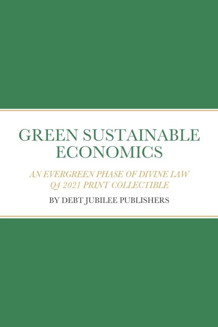 GREEN SUSTAINABLE ECONOMICS: AN EVERGREEN PHASE OF DIVINE LAW