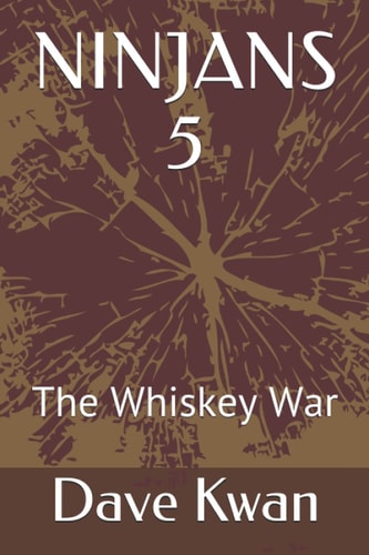 Ninjans 5 The Whiskey War