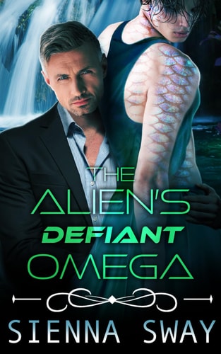 The Alien's Defiant Omega An M/m Alien Romance