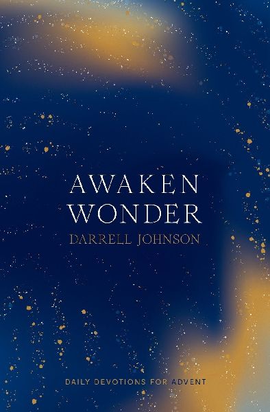 Awaken Wonder: Daily Devotions For Advent