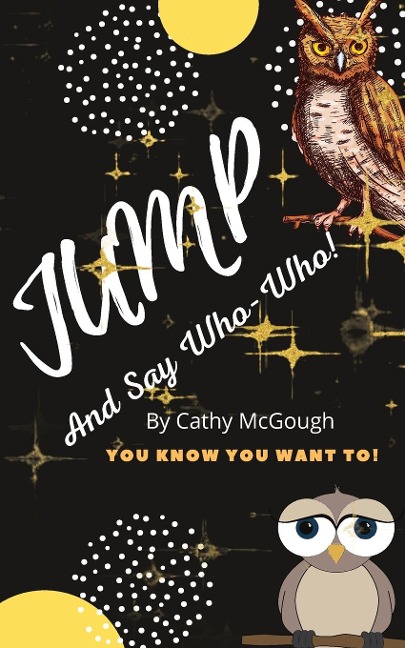 JUMP AND ASK WHO? WHO? BOOK 7