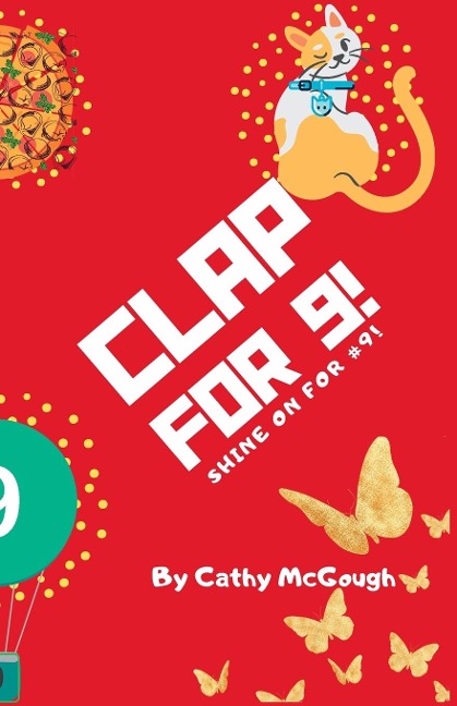 CLAP FOR 9! CLAP FOR SERIES BOOK 9!