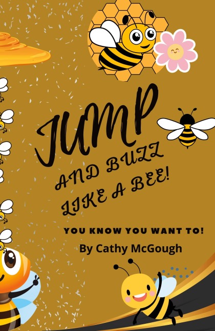 JUMP AND BUZZ LIKE A BEE! BOOK 23 JUMP SERIES