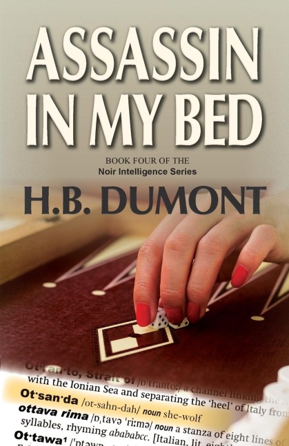 Assassin in My Bed: Book Four of the Noir Intelligence Series