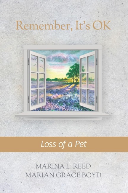 Remember, It's OK: Loss of a Pet