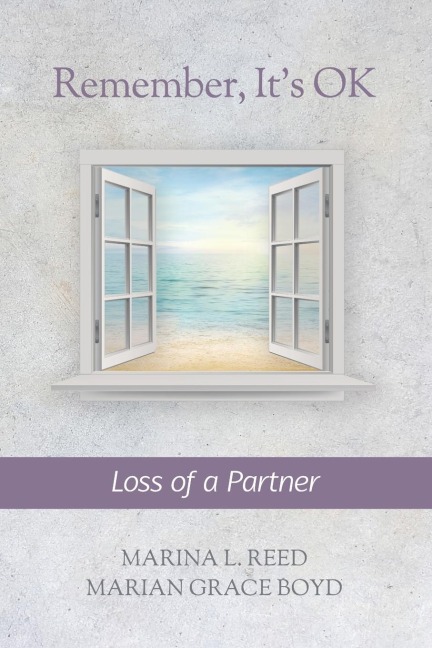 Remember, Its OK: Loss of a Partner