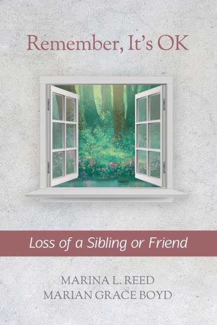 Remember, Its OK: Loss of a Sibling or Friend