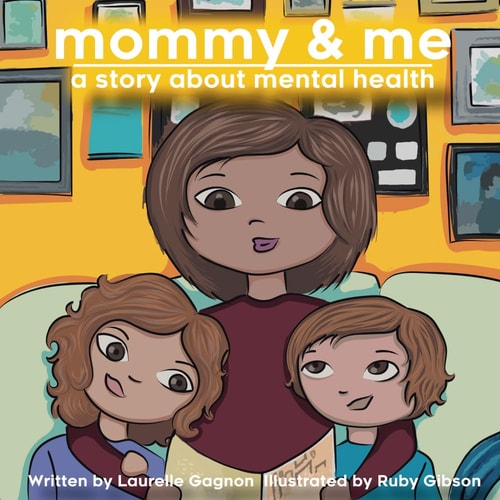 Mommy & Me A Story about Mental Health