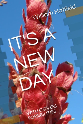 It's a New Day With Endless Possibilities