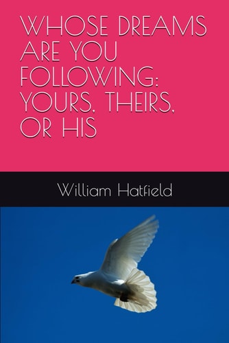 Whose Dreams Are You Following Yours, Theirs, Or His