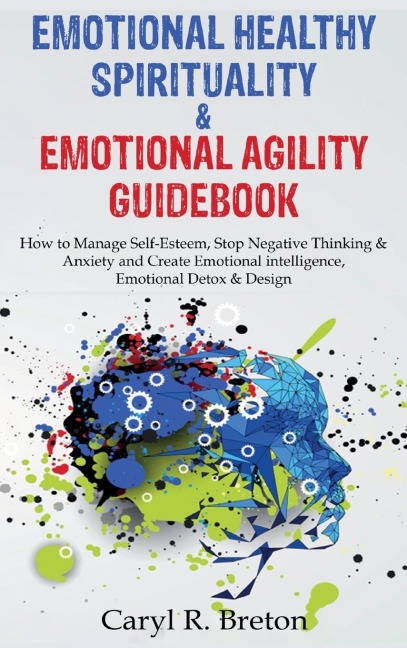 Bundle 2 in 1: Emotional  Healthy Spirituality &  Emotional Agility Guidebook