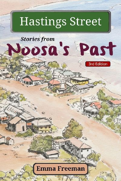 Hastings Street: Stories from Noosas Past