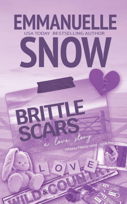 Brittle Scars: a love story