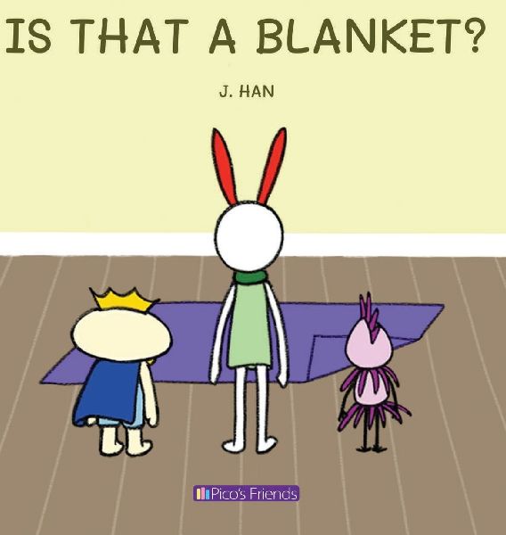 IS THAT A BLANKET?: A playful and imaginative story that celebrates friendship, active play, and the joy of doing things together.